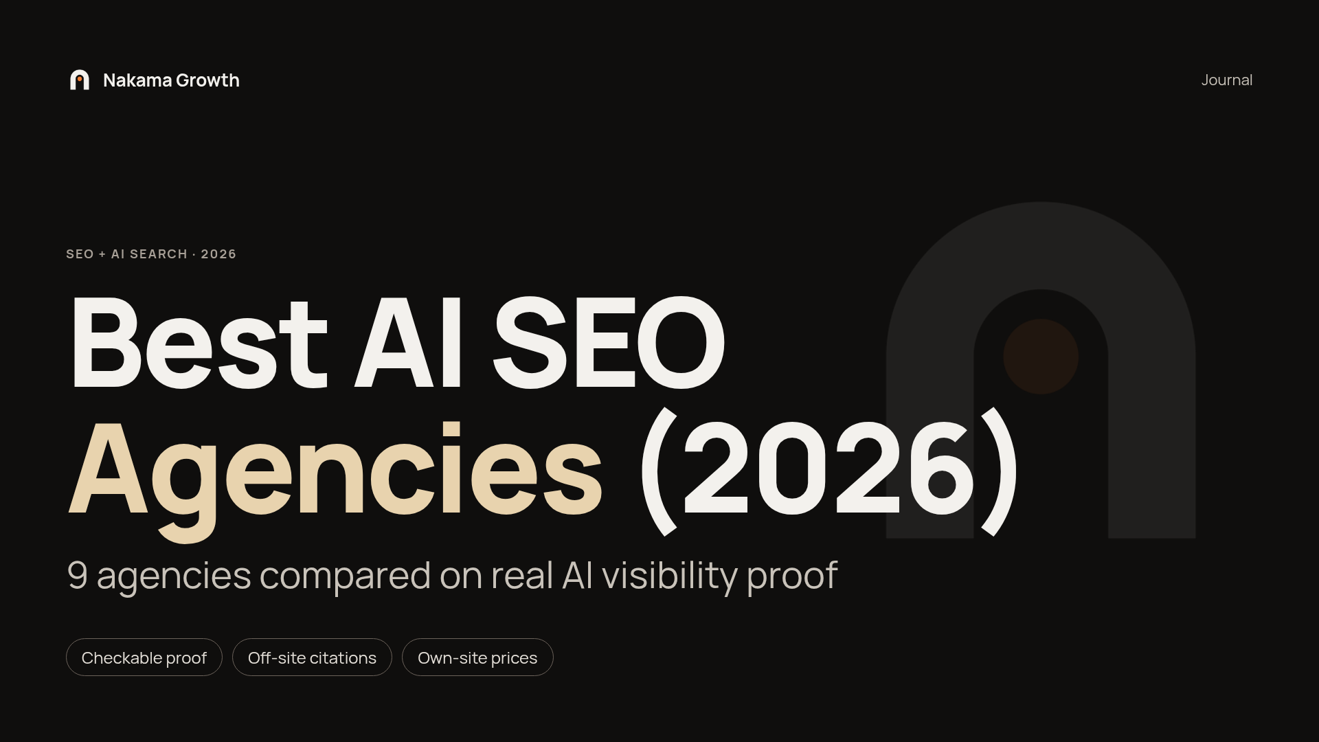 Nakama Growth Journal cover: Best AI SEO Agencies (2026), 9 agencies compared on real AI visibility proof